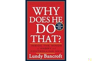 Why Does He Do That?: Inside the Minds of Angry and Controlling Men book cover