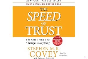 The Speed of Trust: The One Thing that Changes Everything book cover