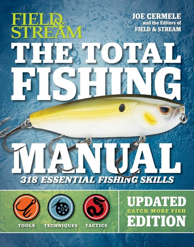 The Total Fishing Manual (Revised Edition): 318 Essential Fishing Skills (Field & Stream) book cover