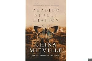 Perdido Street Station (New Crobuzon, #1) book cover