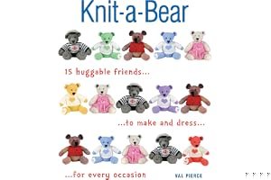 Knit-a-Bear: A collection of huggable bears and outfits to knit book cover