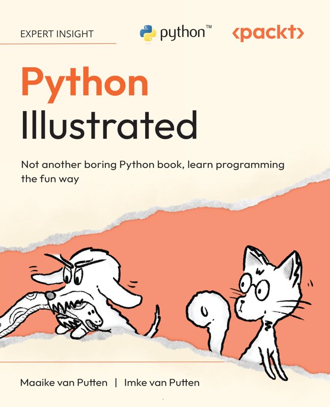 Python Illustrated: Not another boring Python book, learn programming the fun way book cover