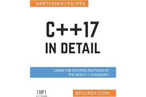 C++17 In Detail: Learn the Exciting Features of The New C++ Standard! book cover