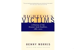 Righteous Victims: A History of the Zionist-Arab Conflict, 1881-1998 book cover