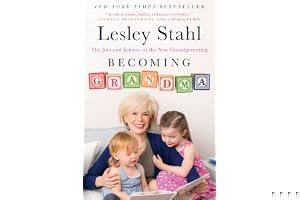 Becoming Grandma: The Joys and Science of the New Grandparenting book cover
