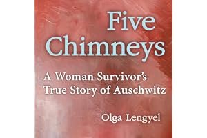 Five Chimneys: A Woman Survivor's True Story of Auschwitz book cover