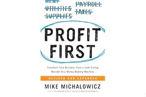 Profit First: Transform Your Business from a Cash-Eating Monster to a Money-Making Machine book cover