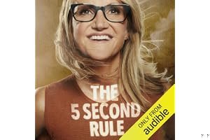 The 5 Second Rule: Transform Your Life, Work, and Confidence with Everyday Courage book cover