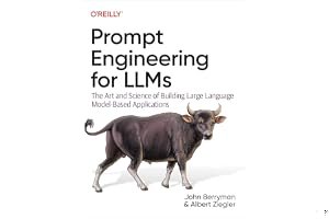 Prompt Engineering for LLMs: The Art and Science of Building Large Language Model–Based Applications book cover