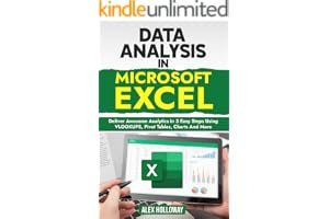 Data Analysis in Microsoft Excel: Deliver Awesome Analytics in 3 Easy Steps Using VLOOKUPS, Pivot Tables, Charts And More book cover