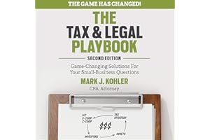 The Tax & Legal Playbook: Game-Changing Solutions To Your Small-Business Questions book cover