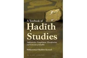 A Textbook of Hadith Studies: Authenticity, Compilation, Classification and Criticism of Hadith book cover