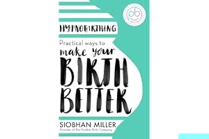 Hypnobirthing: Practical Ways to Make Your Birth Better book cover