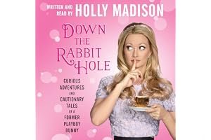 Down the Rabbit Hole: Curious Adventures and Cautionary Tales of a Former Playboy Bunny book cover