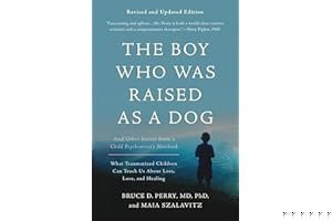 The Boy Who Was Raised as a Dog: And Other Stories from a Child Psychiatrist's Notebook book cover