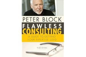 Flawless Consulting: A Guide to Getting Your Expertise Used book cover