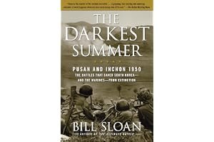 The Darkest Summer: Pusan and Inchon 1950: The Battles That Saved South Korea--and the Marines--from Extinction book cover
