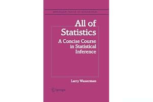 All of Statistics: A Concise Course in Statistical Inference book cover