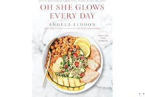 Oh She Glows Every Day: Quick and Simply Satisfying Plant-based Recipes book cover