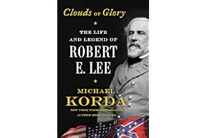 Clouds of Glory: The Life and Legend of Robert E. Lee book cover