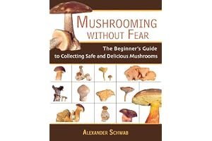 Mushrooming Without Fear: The Beginner's Guide to Collecting Safe and Delicious Mushrooms book cover