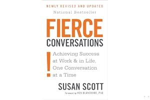 Fierce Conversations: Achieving Success at Work and in Life One Conversation at a Time book cover