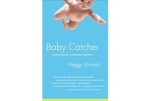 Baby Catcher: Chronicles of a Modern Midwife book cover