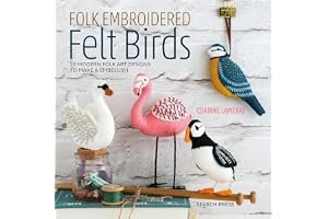 Folk Embroidered Felt Birds: 20 Modern Folk Art Designs to Make & Embellish book cover