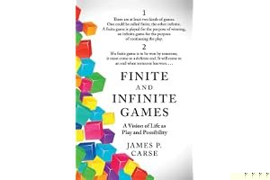 Finite and Infinite Games a Vision of Life as Play and Possibility book cover