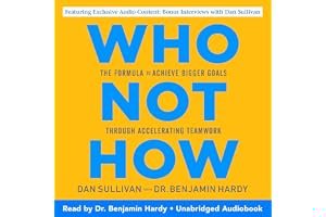Who Not How: The Formula to Achieve Bigger Goals Through Accelerating Teamwork book cover