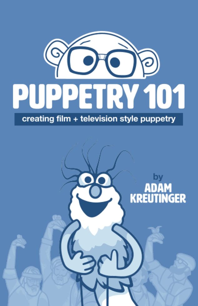 Puppetry 101: Creating Film and Television Style Puppetry book cover