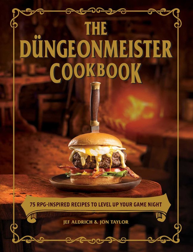 The Düngeonmeister Cookbook: 75 RPG-Inspired Recipes to Level Up Your Game Night (Düngeonmeister Series) book cover