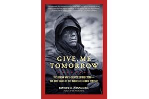 Give Me Tomorrow: The Korean War's Greatest Untold Story--The Epic Stand of the Marines of George Company book cover
