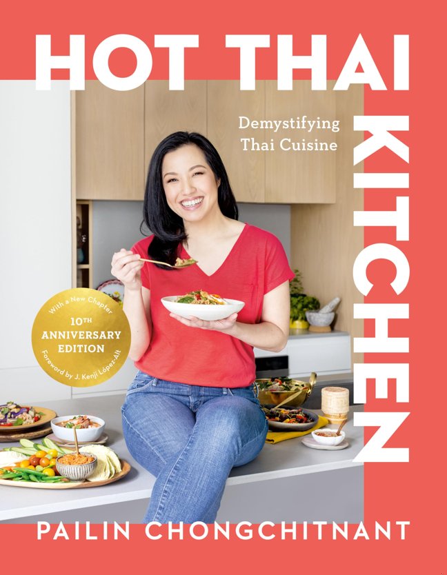 Hot Thai Kitchen: The 10th Anniversary Edition: Demystifying Thai Cuisine: A Cookbook book cover
