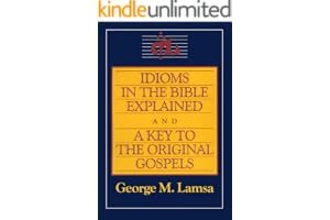 Idioms in the Bible Explained and a Key to the Original Gospel book cover