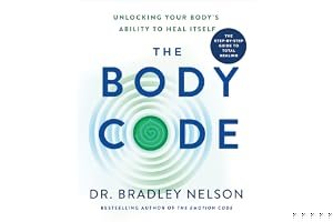 The Body Code: Unlocking Your Body's Ability to Heal Itself book cover