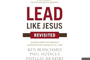 Lead Like Jesus Revisited: Lessons From the Greatest Leadership Role Model of All Time book cover