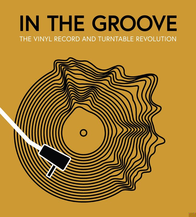 In the Groove: The Vinyl Record and Turntable Revolution book cover