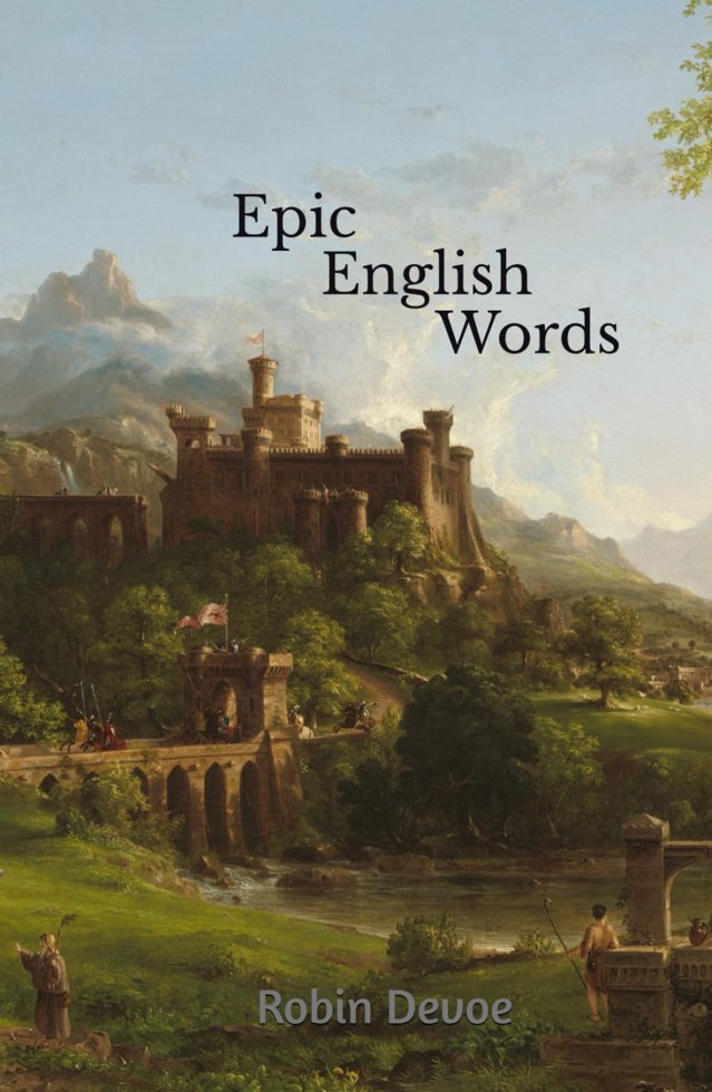 Epic English Words: Dictionary of Beauty, Interest, and Wonder book cover