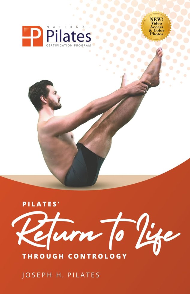 Return to Life Through Contrology: Transform your body and mind through Joseph Pilates’ timeless Matwork. book cover
