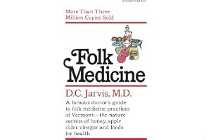Folk Medicine: A New England Almanac of Natural Health Care from a Noted Vermont Country Doctor book cover