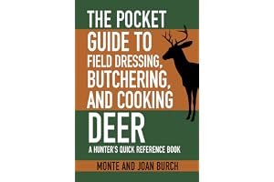 The Pocket Guide to Field Dressing, Butchering, and Cooking Deer: A Hunter's Quick Reference Book (Skyhorse Pocket Guides) book cover