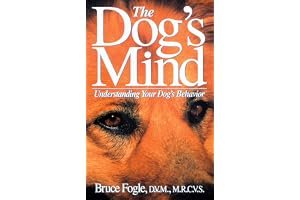 The Dog's Mind: Understanding Your Dog's Behavior book cover