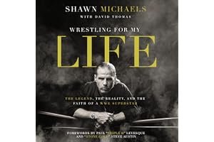 Wrestling for My Life: The Legend, the Reality, and the Faith of a WWE Superstar book cover