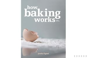 How Baking Works: Exploring the Fundamentals of Baking Science book cover