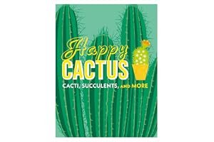 Happy Cactus: Cacti, Succulents, and More book cover