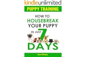 Puppy Training: How to Housebreak Your Puppy in Just 7 Days! book cover