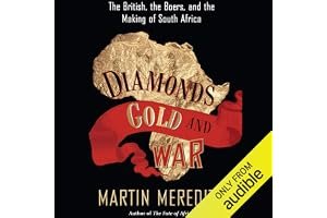 Diamonds, Gold, and War: The British, the Boers, and the Making of South Africa book cover