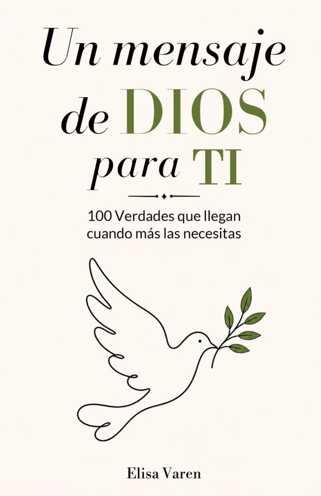 Un Mensaje de DIOS para TI: 100 Verdades que Llegan Cuando más las Necesitas (Spanish Edition) book cover