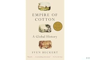 Empire of Cotton: A Global History book cover